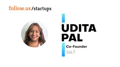 Udita Pal - Co-founder - SALT