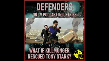 Marvel's What If Killmonger Rescued Tony Stark? Episode 6 podcast from TV Podcast Industries