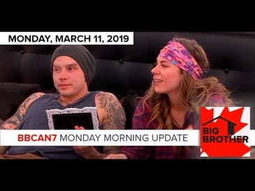Big Brother Canada 7 | March 11 | Monday Morning Update Podcast