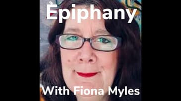 Epiphany With Fiona Myles Adoptee, Adopter, Author