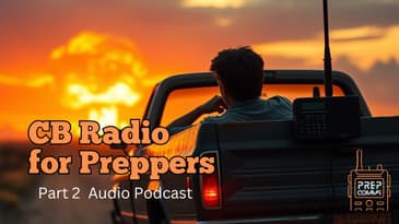 CB Radio For Preppers pt. 2