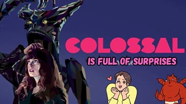 Colossal Is Full Of Surprises