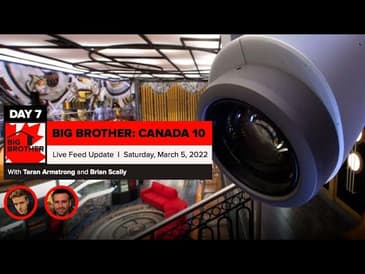 Big Brother Canada 10 | Live Feed Update March 5