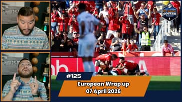 La Liga, Bundesliga, and Serie A Matchday Review | EP125 Apr 7th, 2026