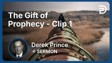 The Gift of Prophecy | Clip 1 | Derek Prince