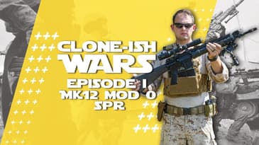 "Clone-ish Wars" - Episode I: The Legendary MK12 MOD 0 SPR!