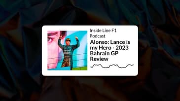 Inside Line F1 Podcast - Alonso: Lance is my Hero - 2023 Bahrain GP Review