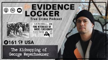 161. The Kidnapping of George Weyerhaeuser | USA FULL EPISODE