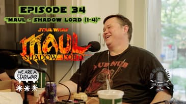 Episode 34 - Maul - Shadow Lord (Episodes 1-4)