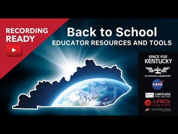 Space for Kentucky - Back to School: Educator Resources and Tools