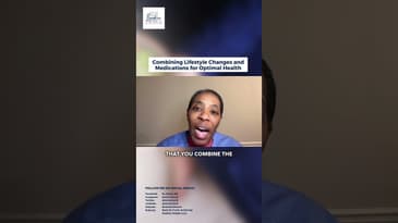 Combining Lifestyle Changes and Medications for Optimal Health