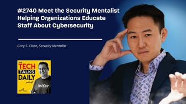 2740: Meet the Security Mentalist Helping Organizations Educate Staff About Cybersecurity