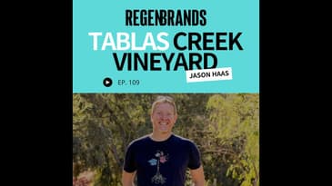 #109 - Jason Haas @ Tablas Creek Vineyard - The Regenerative Organic Vineyard Pioneering Rhône-Style