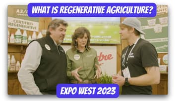 What Is Regenerative Agriculture? - Regen Brands @ Expo West 2023