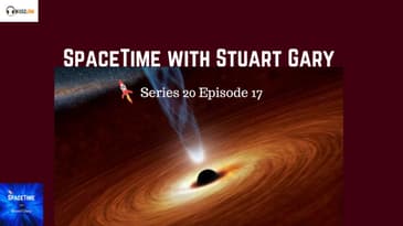Very Hungry Black Holes - SpaceTime with Stuart Gary S20E17