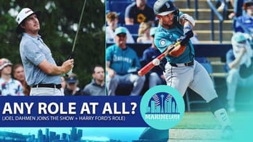 The Mariners CALL UP Harry Ford || + Joel Dahmen (PGA Golfer)