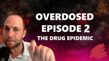 Overdosed: The Worst Drug Epidemic in Human History (PART 2)