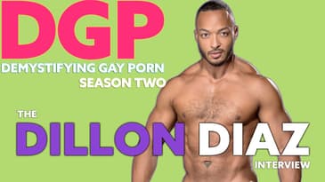 Performer of the Year, Sexy Latino Stud DILLON DIAZ | Demystifying Gay Porn S2E4 | Podcast Series