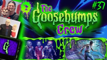 IT'S ALIIIIIIVE! (ft. Samuel Wyer) | The Goosebumps Crew Podcast 3x7