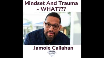 Mindset And Trauma - WHAT??? With Jamole Callahan