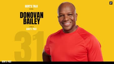 Gent's Talk podcast - Ep. 31: From Conquering The Track to Conquering Business With Donovan Bailey