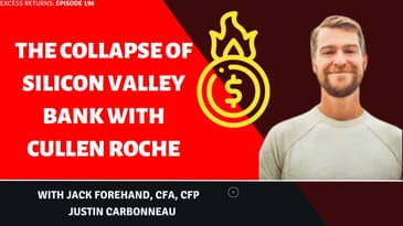 Lessons From the Collapse of Silicon Valley Bank with Cullen Roche