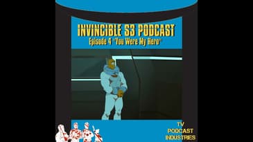 Invincible 304 Podcast