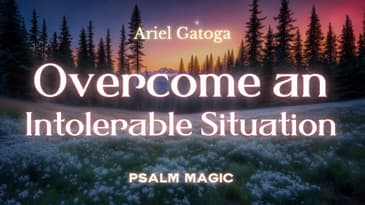 Psalm Magic: Psalm 44 - A Spell to Overcome an Intolerable Situation