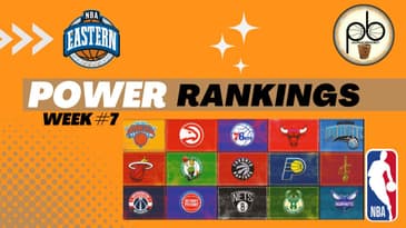 NBA Eastern Conference Power Rankings for week 7