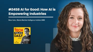 2458: AI for Good: Empowering Industries with Mara Cairo from AMII