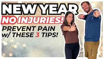 3 Key Tips to Prevent Pain & Injury in the New Year!