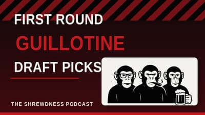 Shrewdness Guillotine Fantasy Football:  First Round Draft Picks