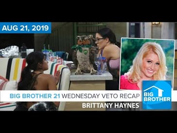 Big Brother 21 Wednesday Night Aug 21 Veto Recap | Britney Haynes #BB21