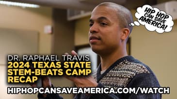 Hip Hop Meets STEM: Dr. Raphael Travis Recaps 2024 STEM-BEATS CAMP at Texas State University