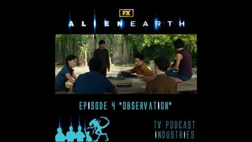Alien Earth Episode 4 Podcast