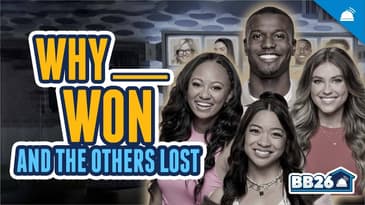 BB26 Why ___ Won (& the Others Lost) Big Brother 26