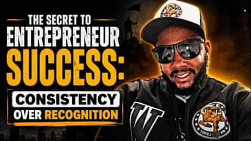 The Secret to Entrepreneur Success: Consistency Over Recognition (Revised)