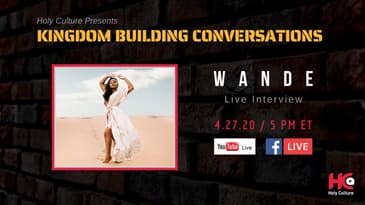 WANDE - Kingdom Building Conversations: LIVE STREAM REPLAY