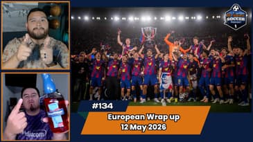 Weekend Football Recap: EPL, La Liga, Serie A & Bundesliga | EP134 May 13, 2026