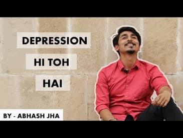 Depression hi Toh Hai - Abhash Jha | Rhyme Attacks