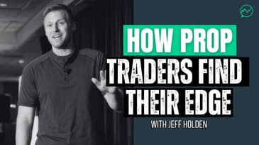 How Top Prop Traders Find and Scale Their Edge · Jeff Holden