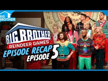 BB Reindeer Games | Ep 5 Recap