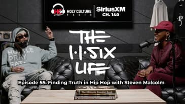 The 116 Life Ep. 55: Finding Truth in Hip Hop with Steven Malcolm