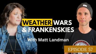 Weather Wars & Frankenskies With Matt Landman