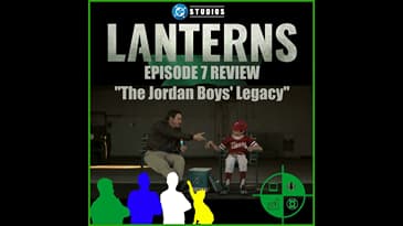 Lanterns Episode 7 Podcast