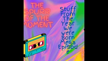 Spurr of The Moment Podcast: The Year we were Born
