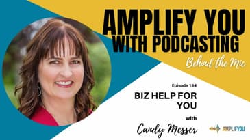 Behind the Mic: Biz Help For You with Candy Messer