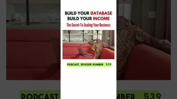 Build Your Database, Build Your Income – The Secret to Scaling Your Business