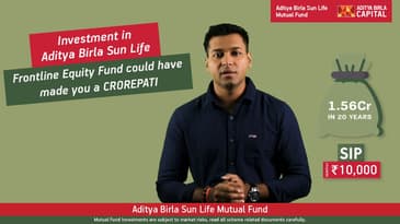 Investment in ABSL Frontline Equity fund could have made you a Crorepati.