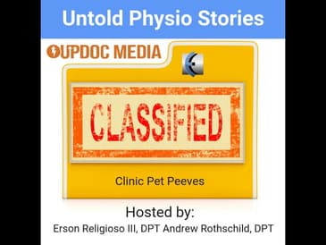 Untold Physio Stories 133 - Clinic Pet Peeves